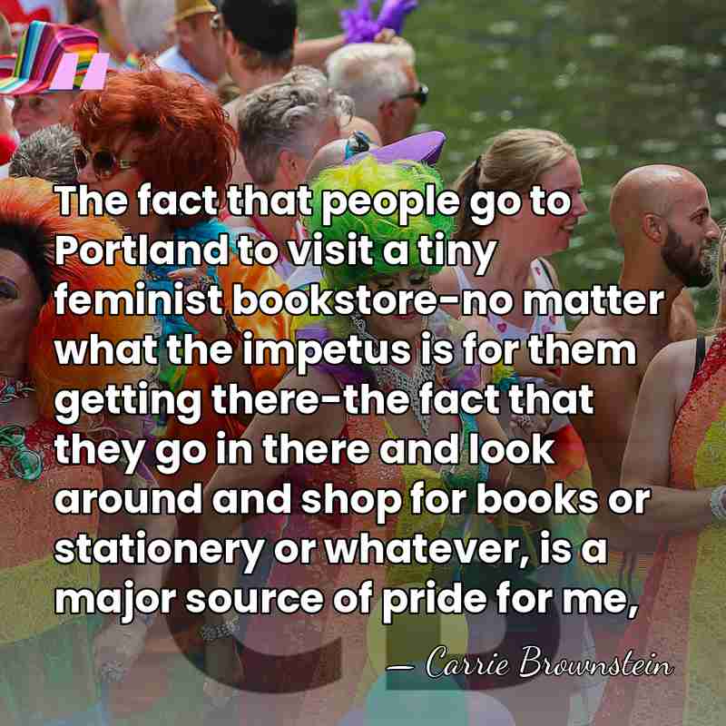 The fact that people go to Portland to visit a tiny feminist&hellip; - Carrie Brownstein