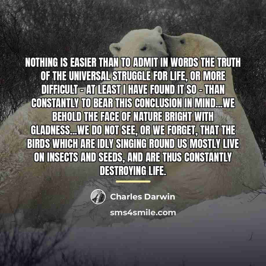 “Nothing is easier than to admit in words the truth…” quote by Charles Darwin