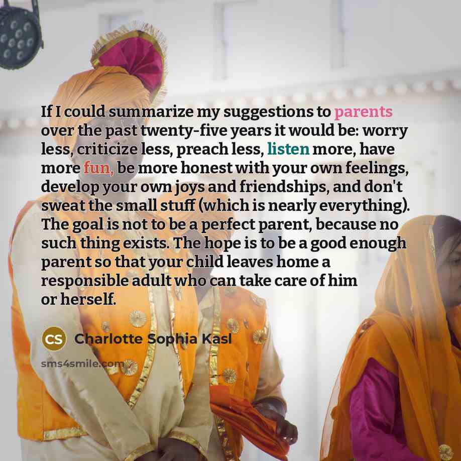 “If I could summarize my suggestions to parents over the…” quote by Charlotte Sophia Kasl