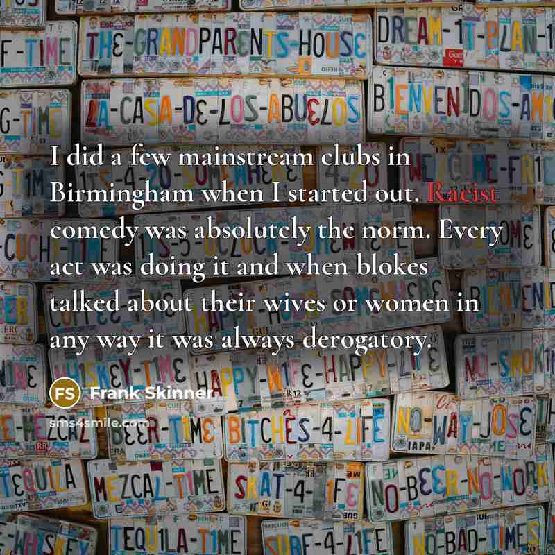 “I did a few mainstream clubs in Birmingham when I…” quote by Frank Skinner
