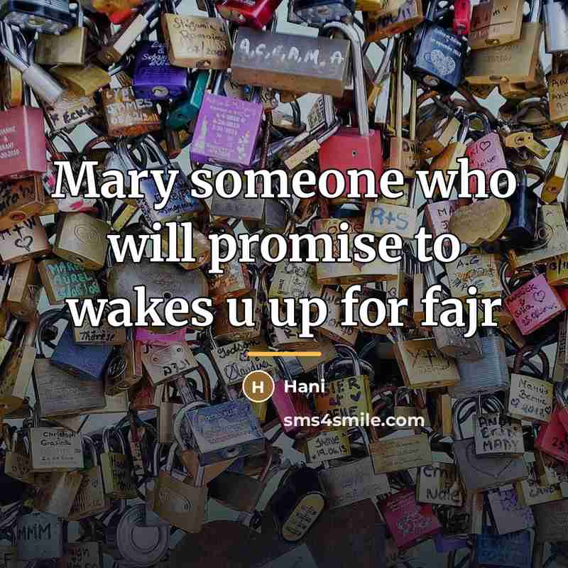 “Mary someone who will promise to wakes u up for…” quote by Hani