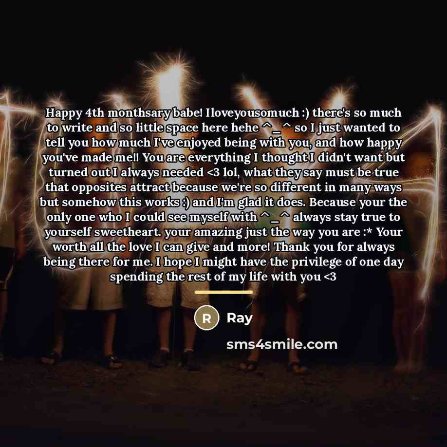 “Happy 4th monthsary babe! Iloveyousomuch :) there's so much to…” quote by Ray