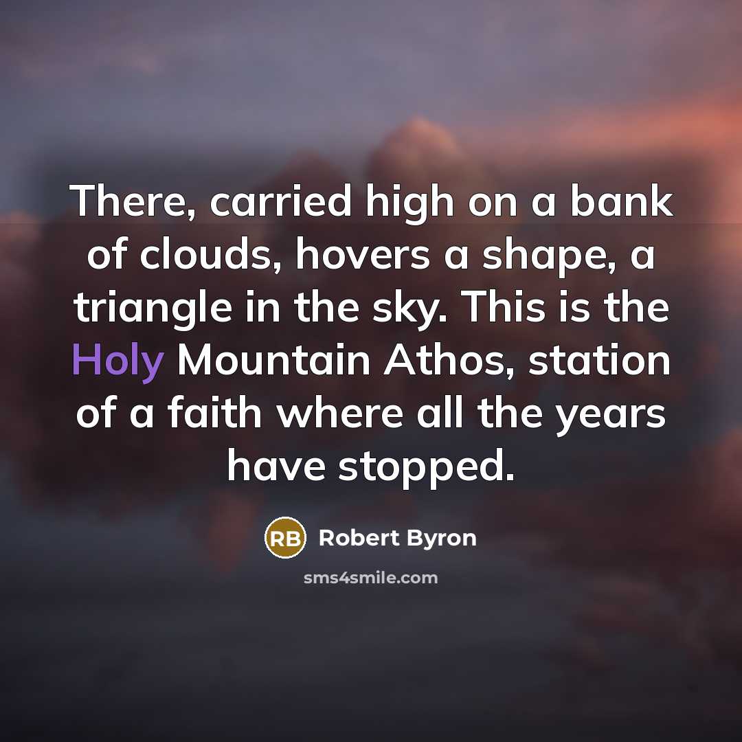 “There, carried high on a bank of clouds, hovers a…” quote by Robert Byron