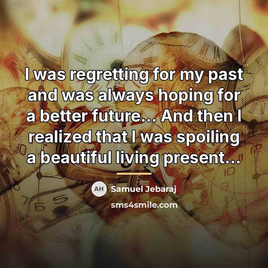 “I was regretting for my past and was always hoping…” quote by Samuel Jebaraj