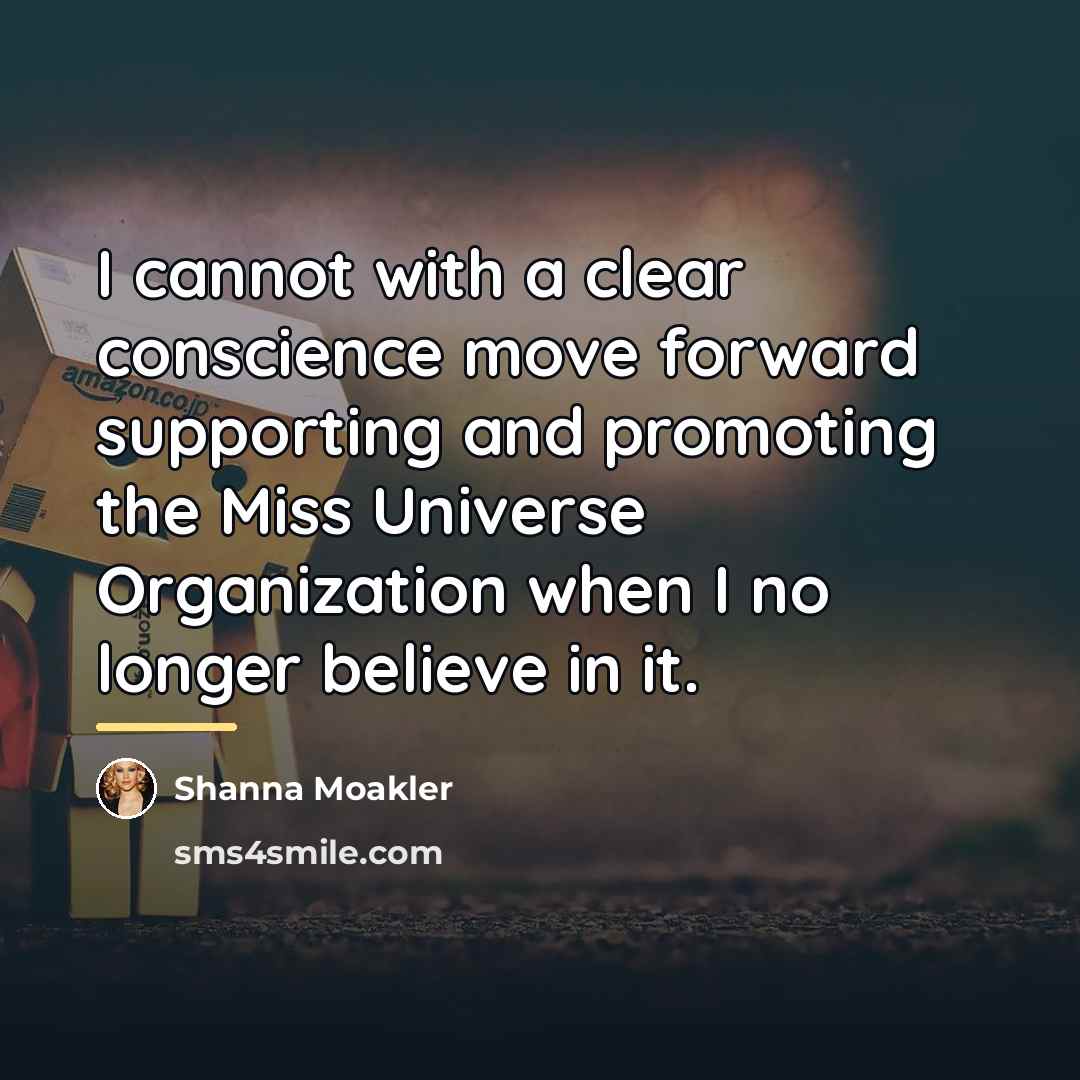 “I cannot with a clear conscience move forward supporting and…” quote by Shanna Moakler