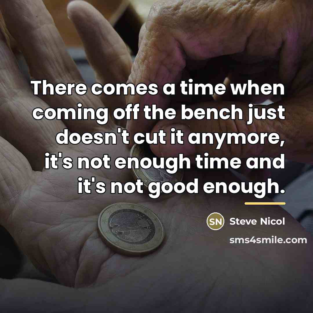 “There comes a time when coming off the bench just…” quote by Steve Nicol