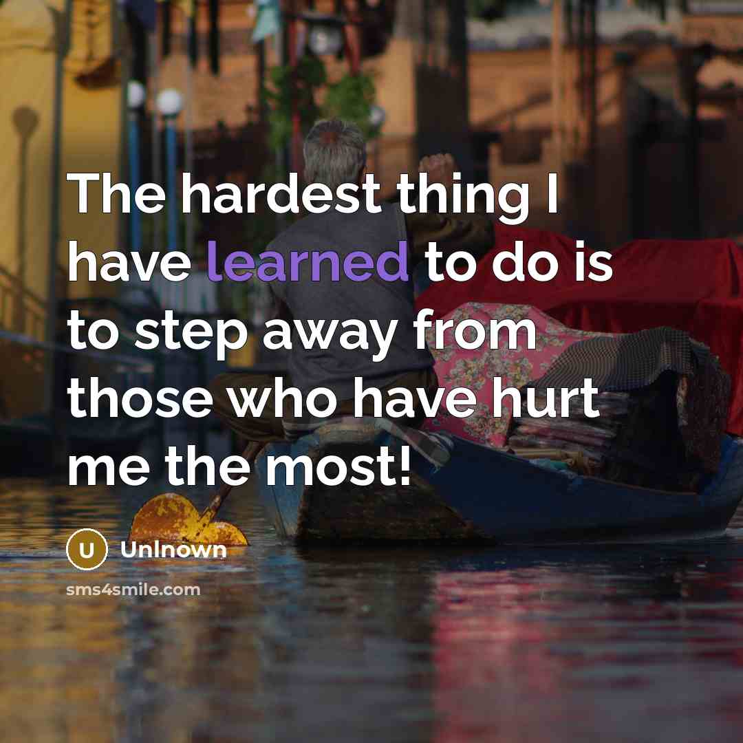 “The hardest thing I have learned to do is to…” quote by Unlnown