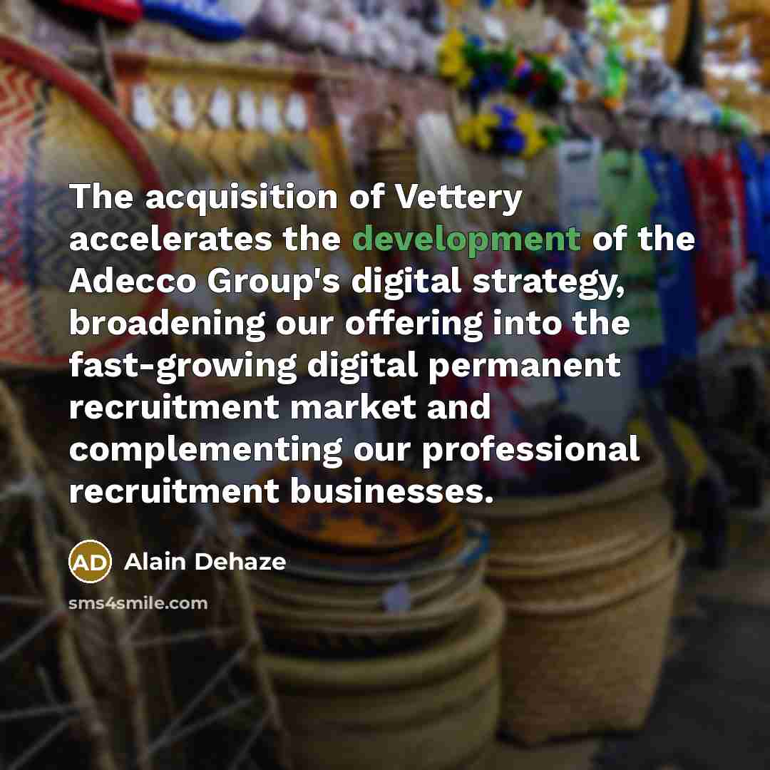 “The acquisition of Vettery accelerates the development of the Adecco…” quote by Alain Dehaze
