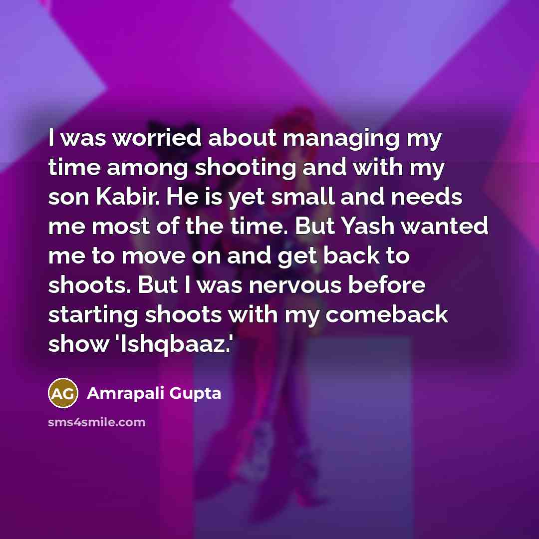 “I was worried about managing my time among shooting and…” quote by Amrapali Gupta