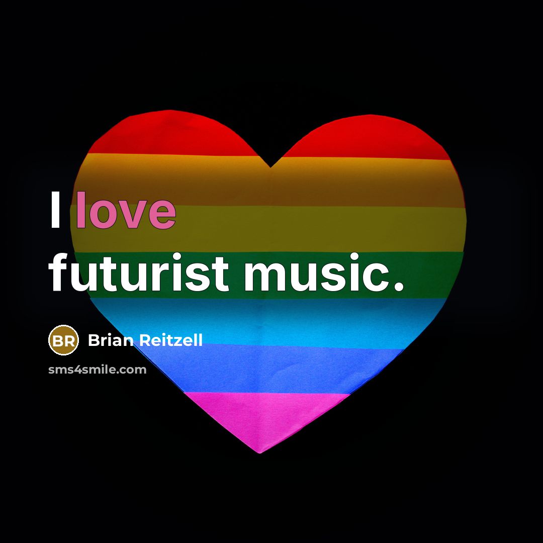 “I love futurist music.” quote by Brian Reitzell