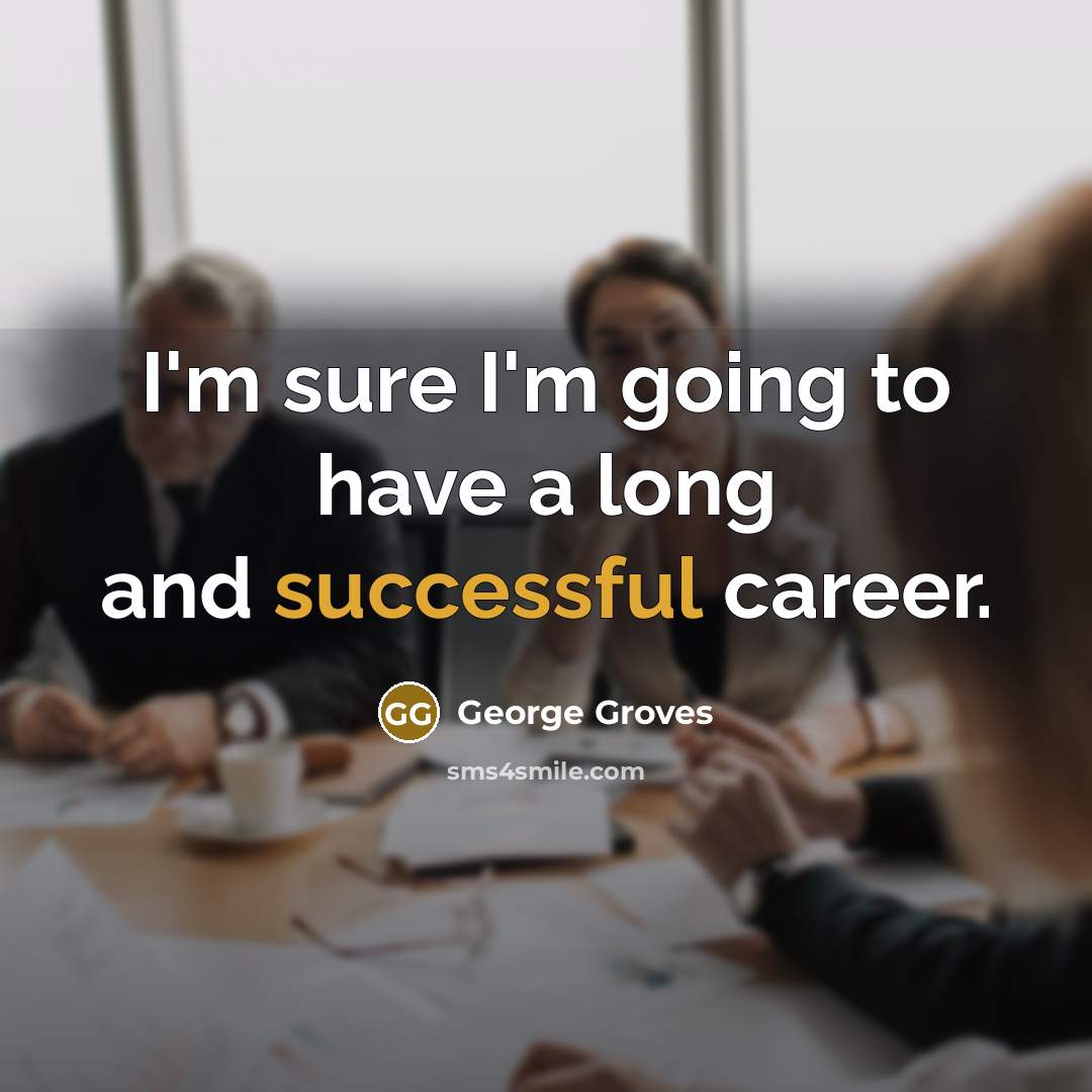 “I'm sure I'm going to have a long and successful…” quote by George Groves