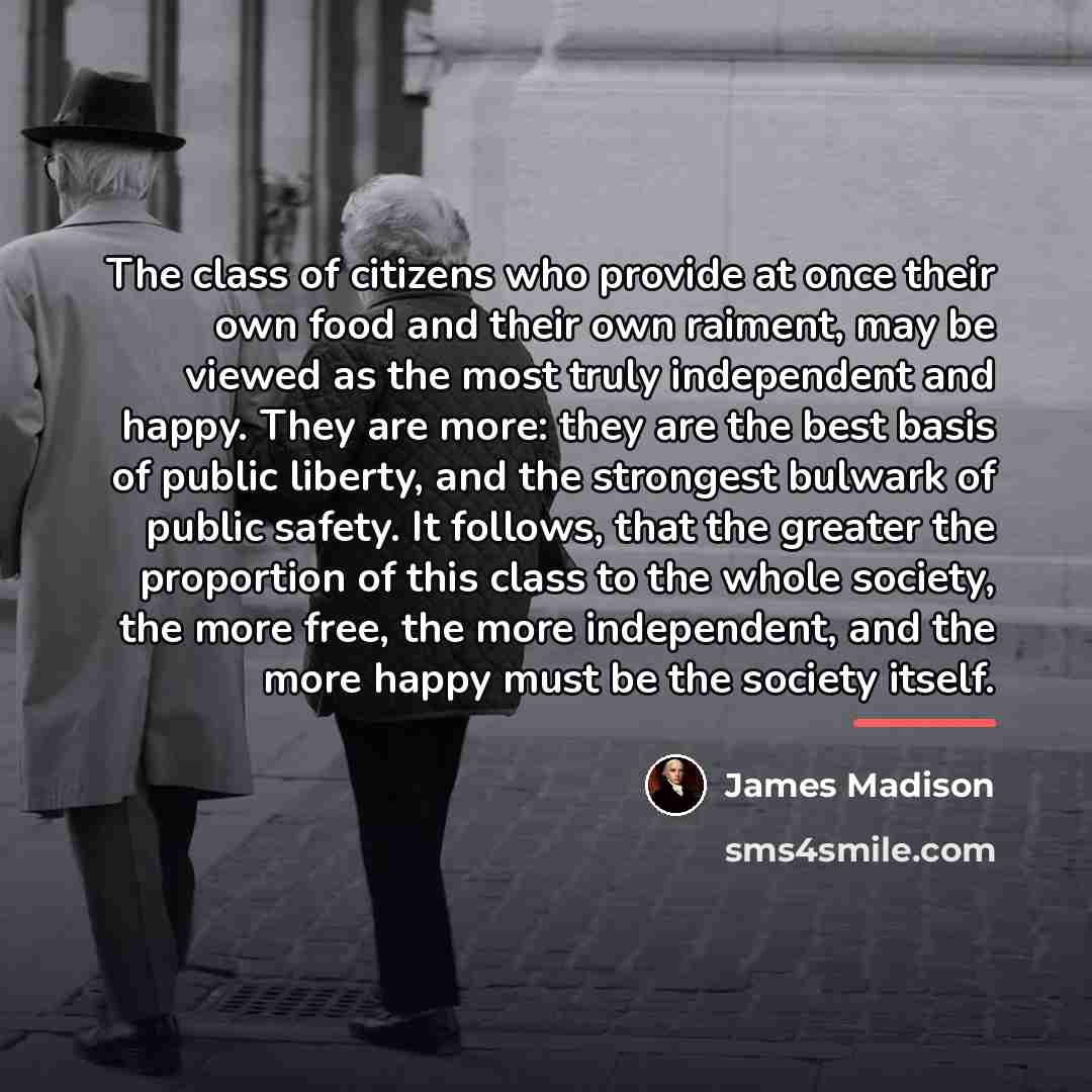 “The class of citizens who provide at once their own…” quote by James Madison