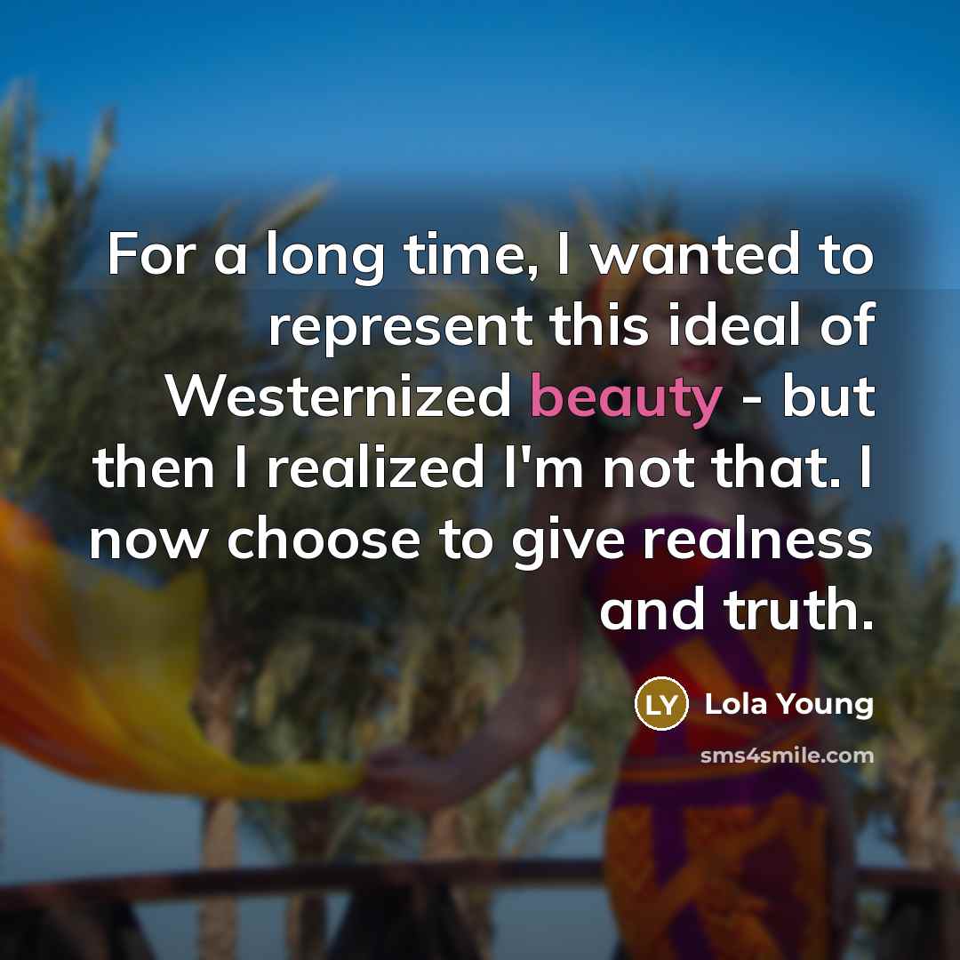 “For a long time, I wanted to represent this ideal…” quote by Lola Young