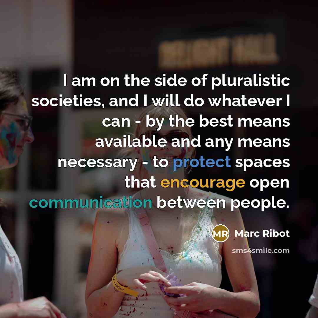 “I am on the side of pluralistic societies, and I…” quote by Marc Ribot