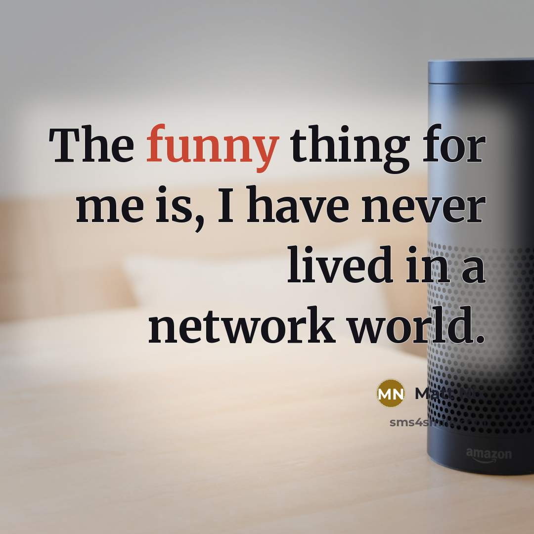 “The funny thing for me is, I have never lived…” quote by Matt Nix
