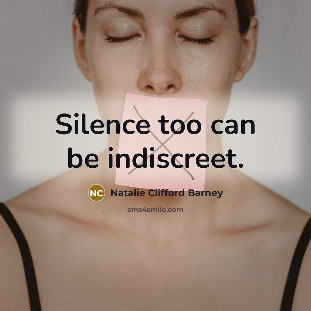“Silence too can be indiscreet.…” quote by Natalie Clifford Barney