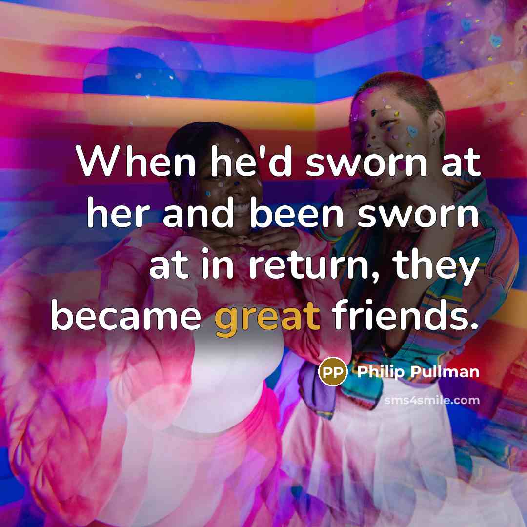 “When he'd sworn at her and been sworn at in…” quote by Philip Pullman