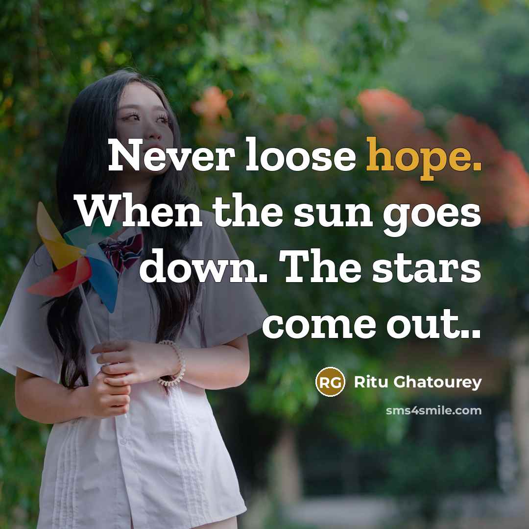 “Never loose hope. When the sun goes down. The stars…” quote by Ritu Ghatourey