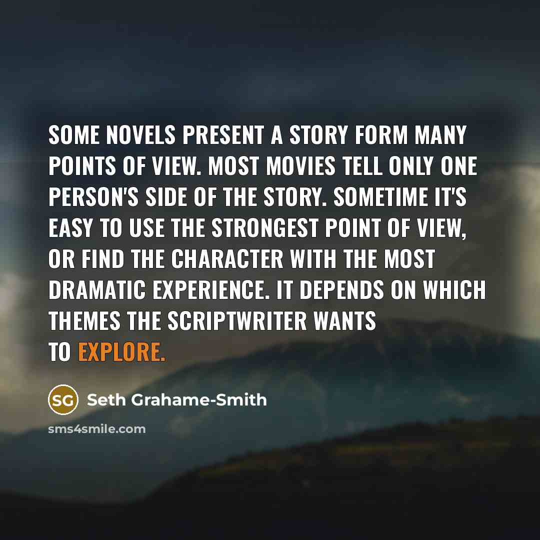 “Some novels present a story form many points of view.…” quote by Seth Grahame-Smith