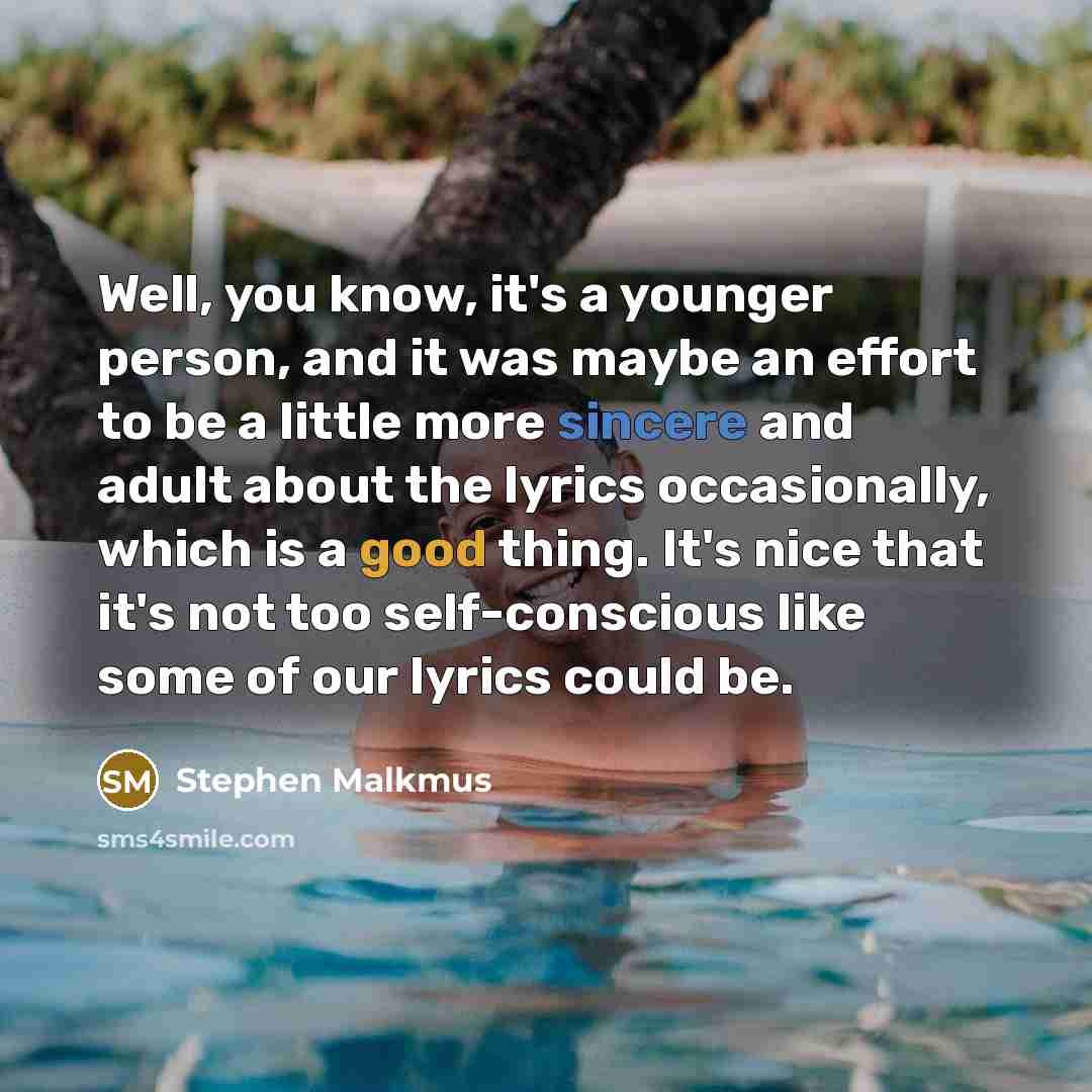 “Well, you know, it's a younger person, and it was…” quote by Stephen Malkmus