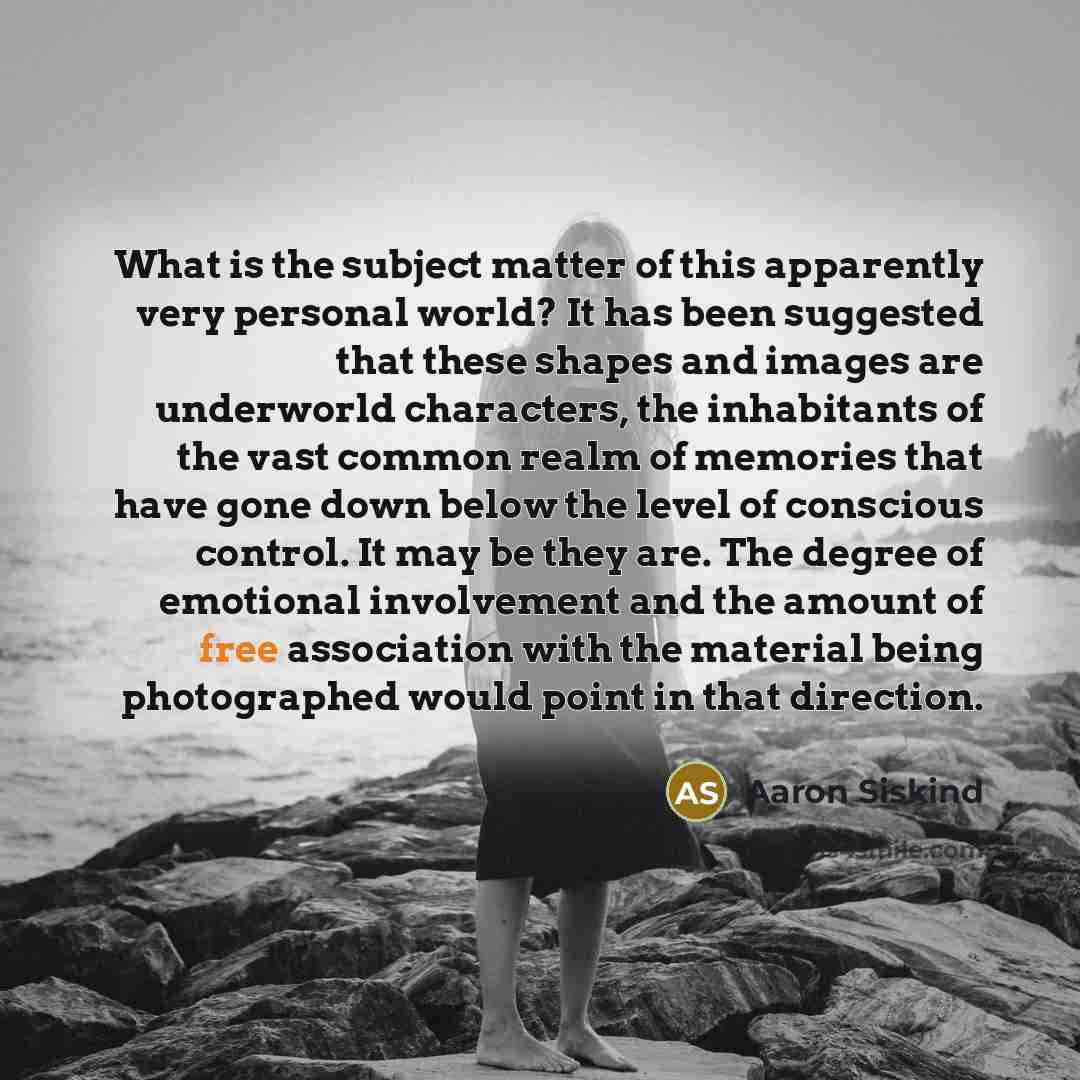 “What is the subject matter of this apparently very personal…” quote by Aaron Siskind