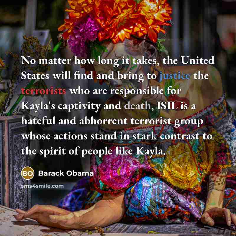 “No matter how long it takes, the United States will…” quote by Barack Obama
