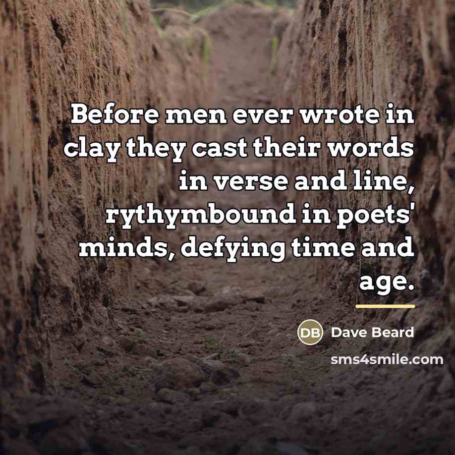 “Before men ever wrote in clay they cast their words…” quote by Dave Beard