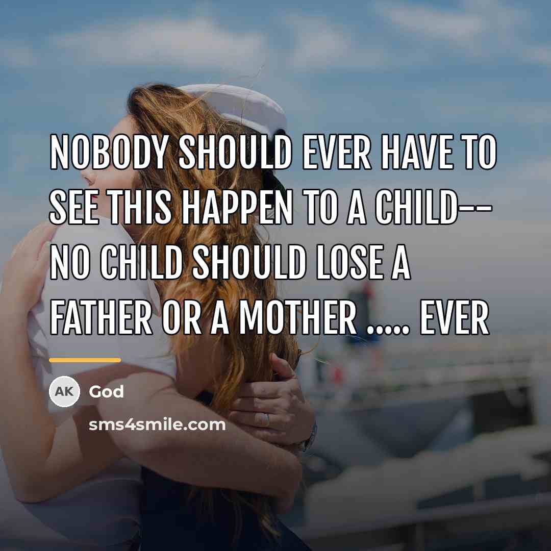 “Nobody should ever have to see this happen to a…” quote by God