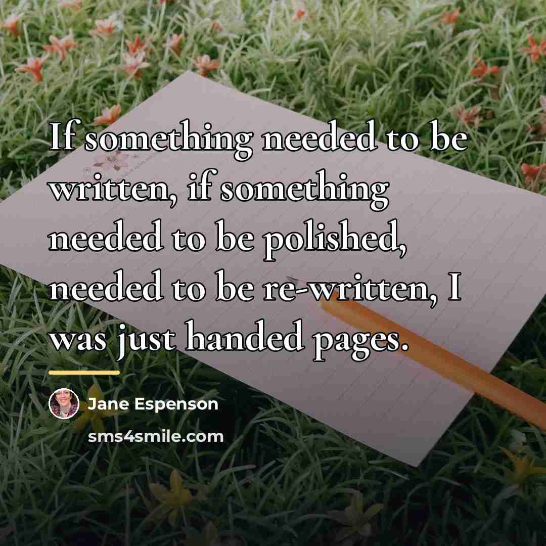 “If something needed to be written, if something needed to…” quote by Jane Espenson