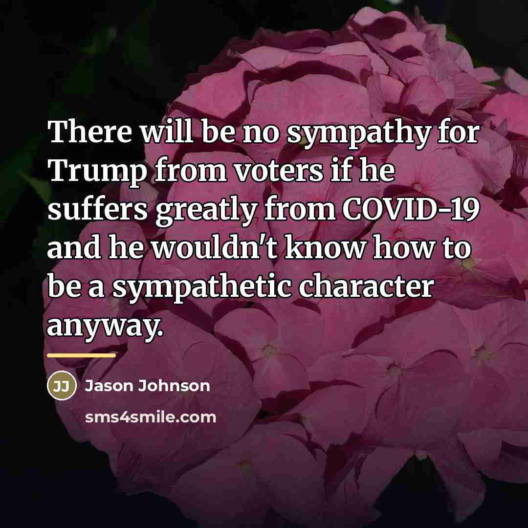 “There will be no sympathy for Trump from voters if…” quote by Jason Johnson