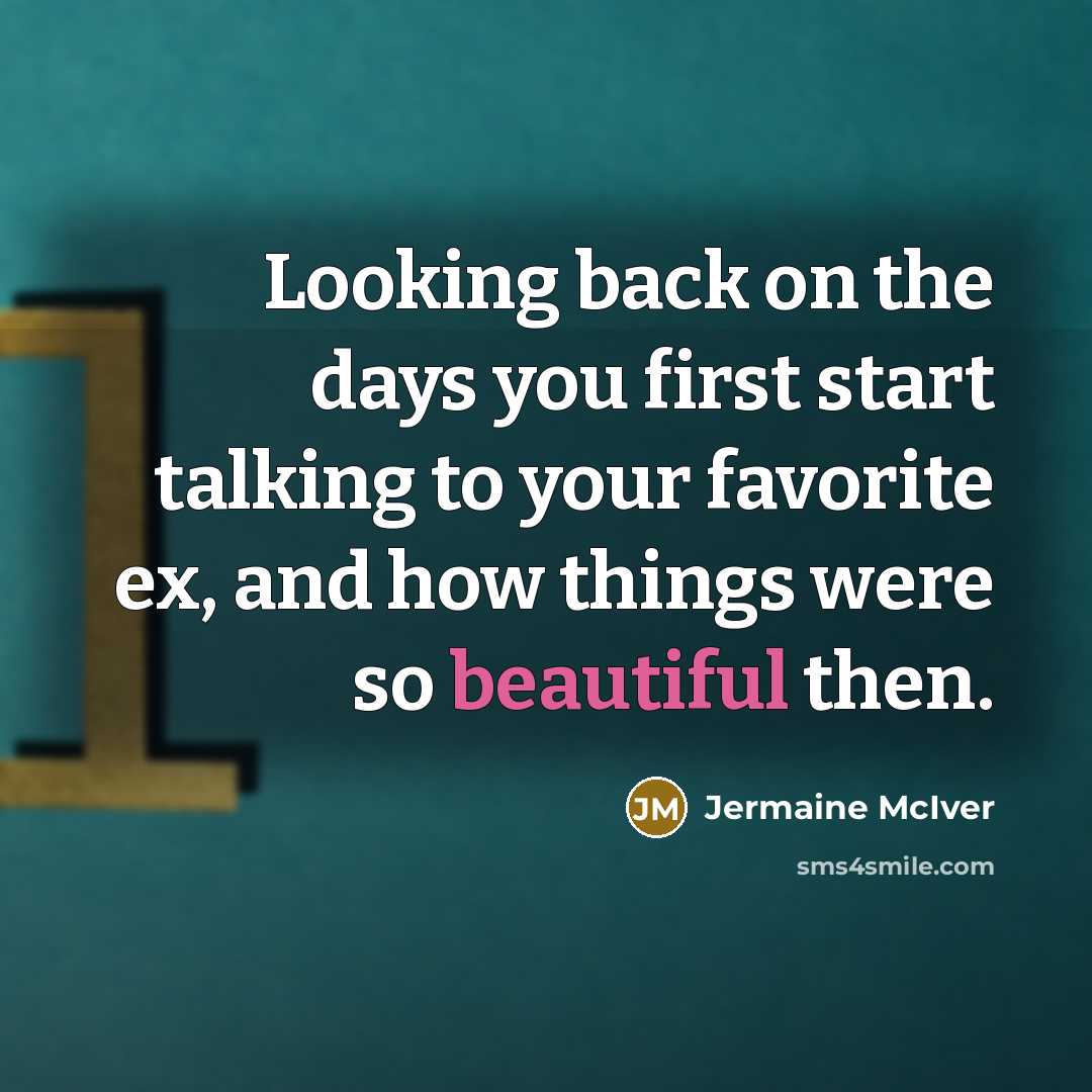“Looking back on the days you first start talking to…” quote by Jermaine McIver