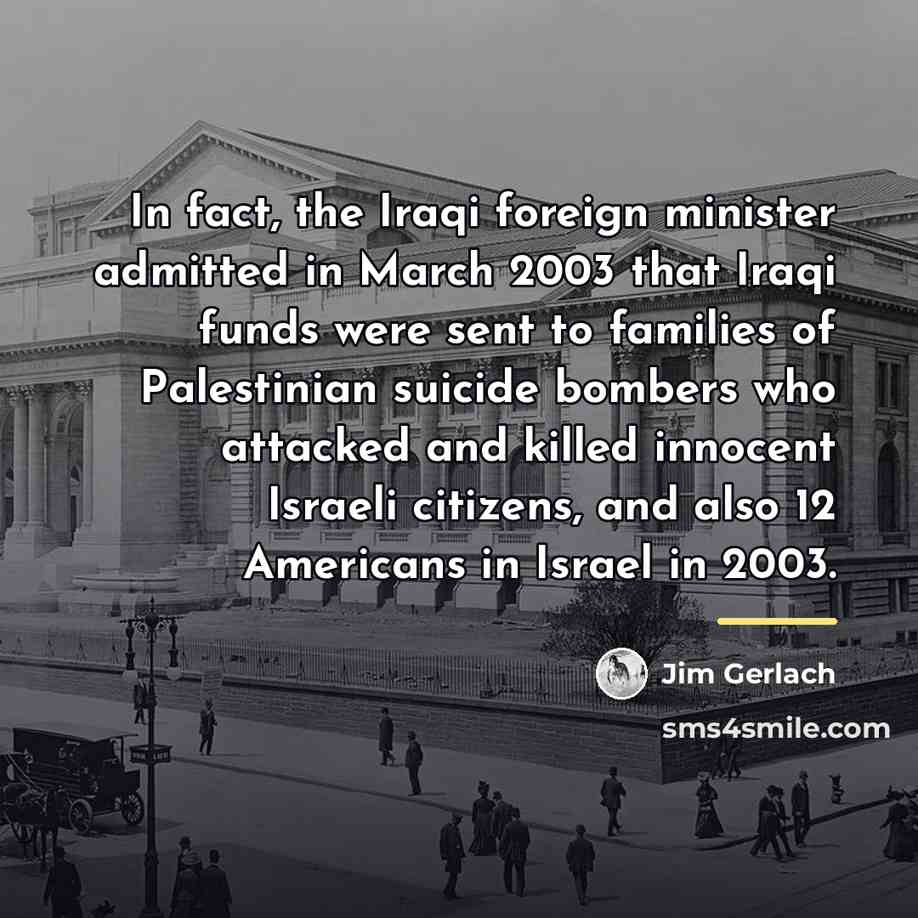 “In fact, the Iraqi foreign minister admitted in March 2003…” quote by Jim Gerlach