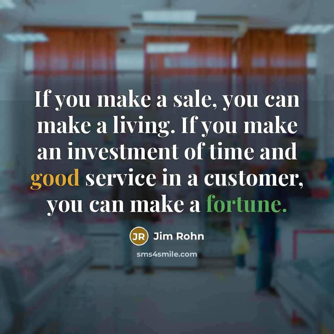 “If you make a sale, you can make a living.…” quote by Jim Rohn