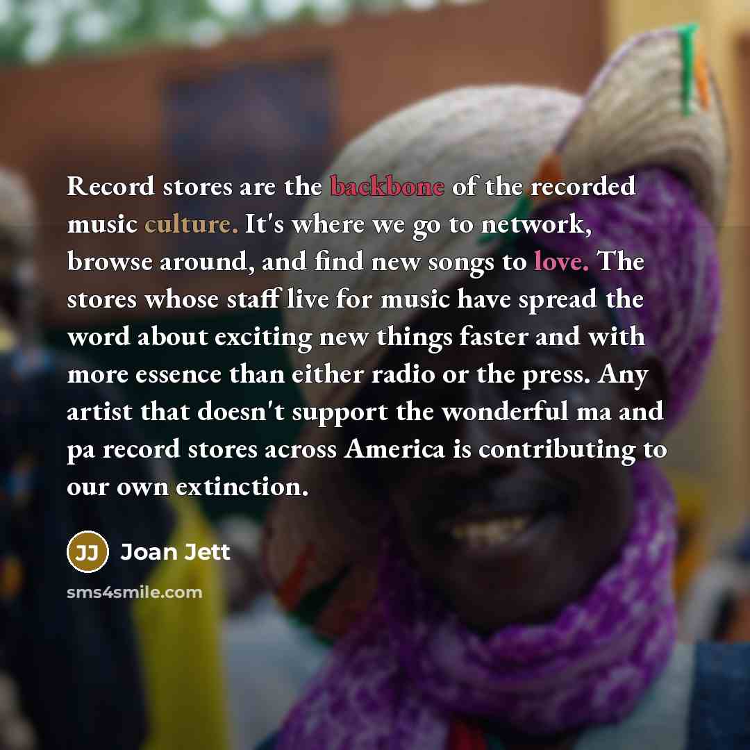 “Record stores are the backbone of the recorded music culture.…” quote by Joan Jett