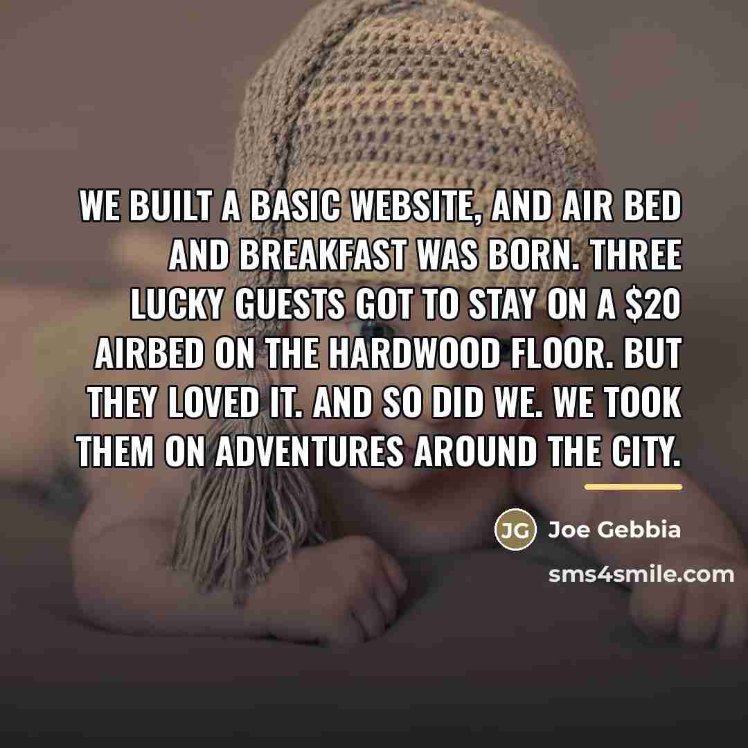 “We built a basic website, and Air Bed and Breakfast…” quote by Joe Gebbia