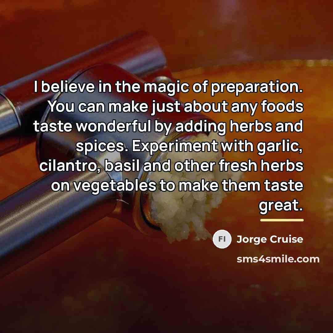 “I believe in the magic of preparation. You can make…” quote by Jorge Cruise
