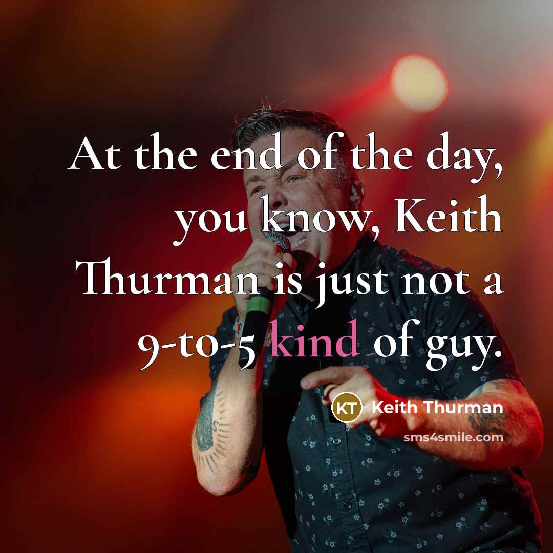 “At the end of the day, you know, Keith Thurman…” quote by Keith Thurman
