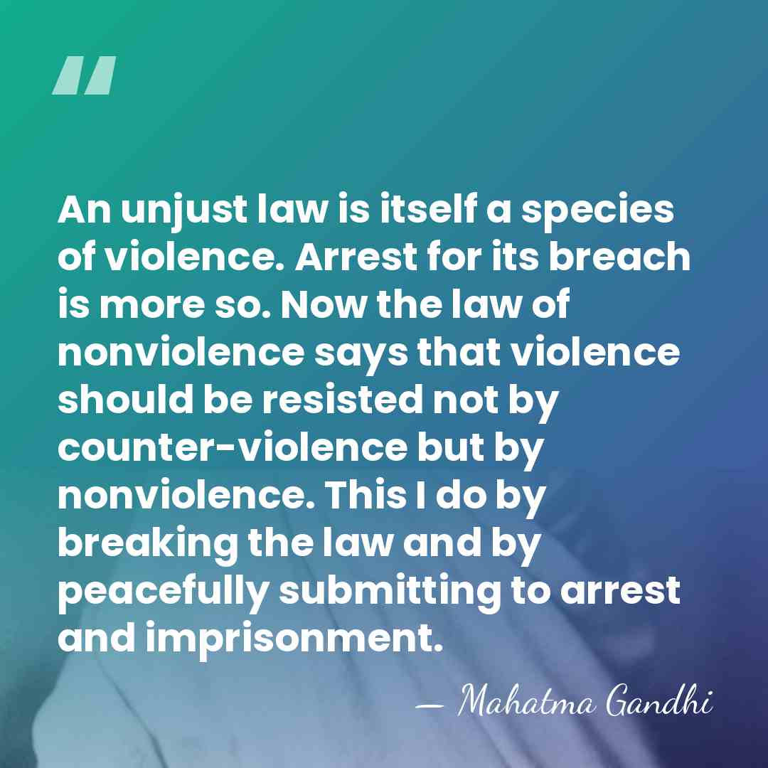 An unjust law is itself a species of violence. Arrest for its&hellip; - Mahatma Gandhi