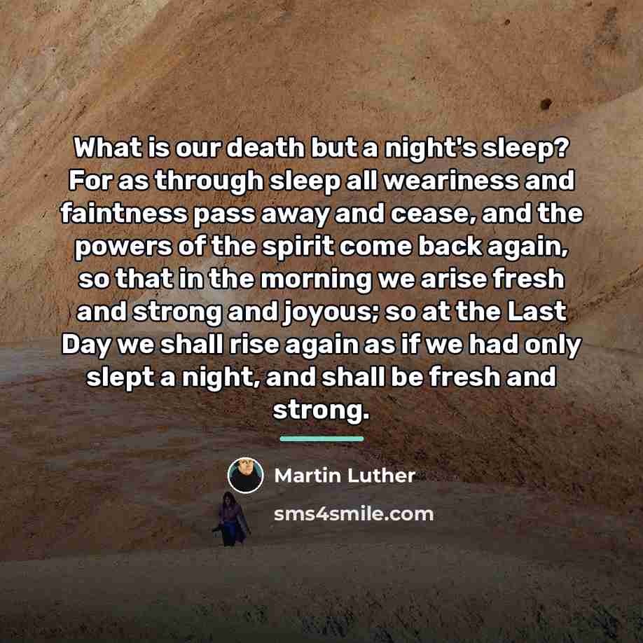 “What is our death but a night's sleep? For as…” quote by Martin Luther