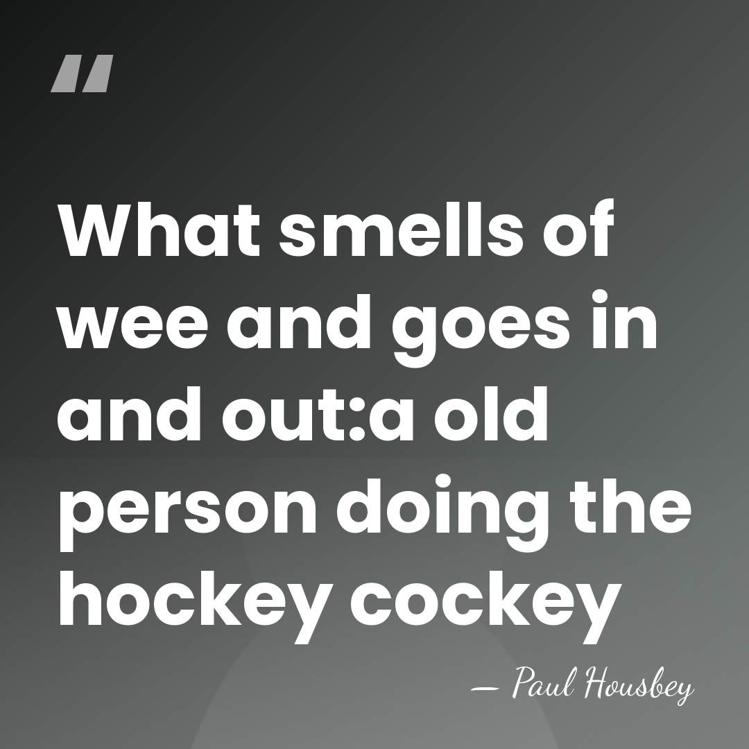 What smells of wee and goes in and out:a old person doing&hellip; - Paul Housbey