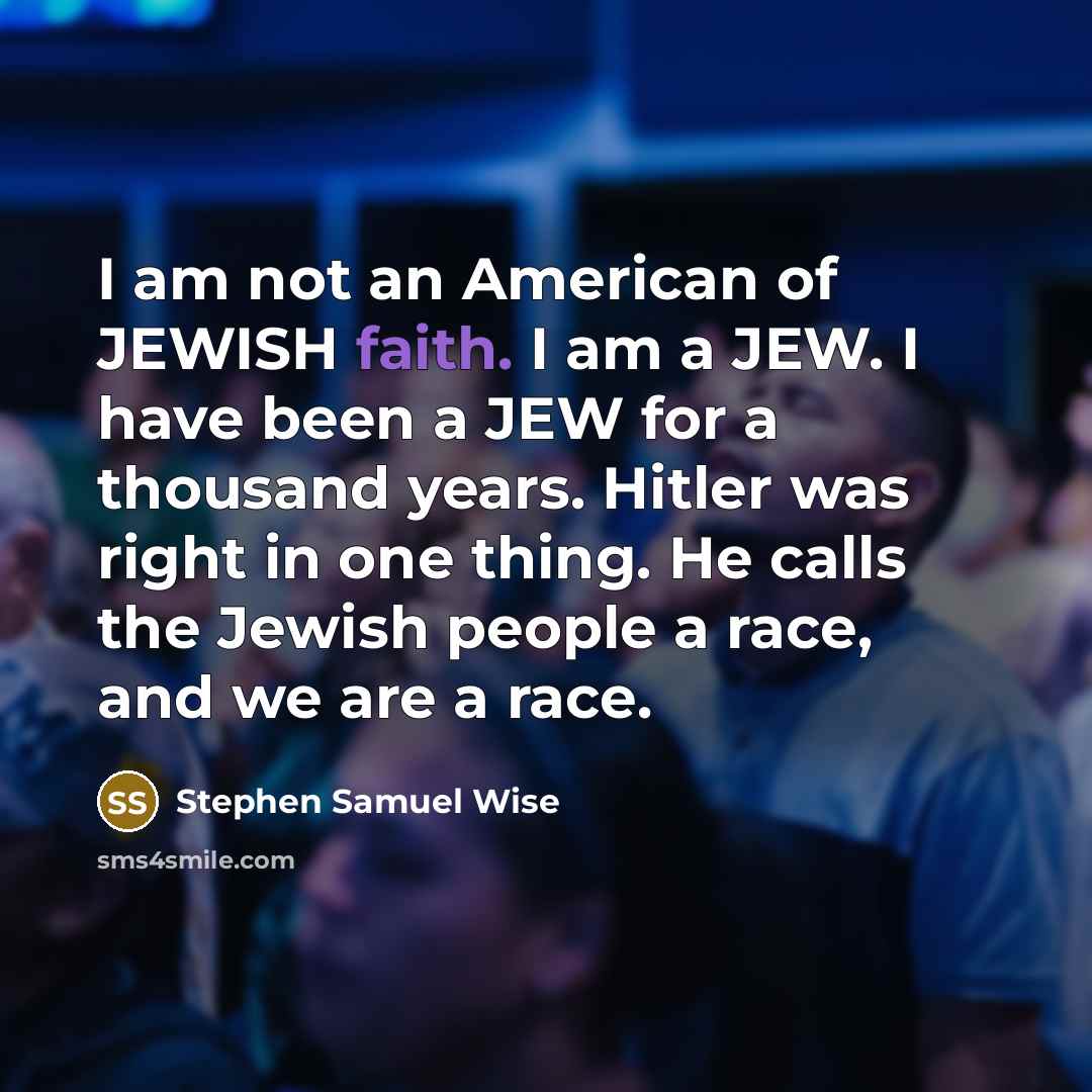 “"I am not an American of JEWISH faith. I am…” quote by Stephen Samuel Wise