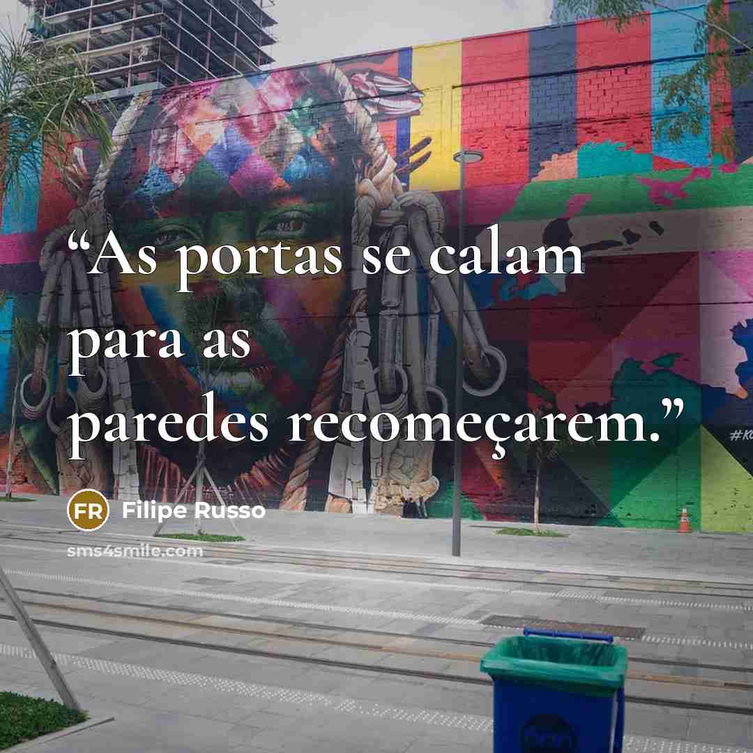 “As portas se calam para as paredes recomeçarem.” quote by Filipe Russo