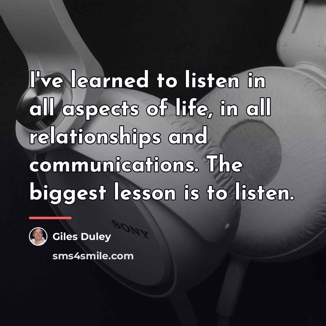 “I've learned to listen in all aspects of life, in…” quote by Giles Duley