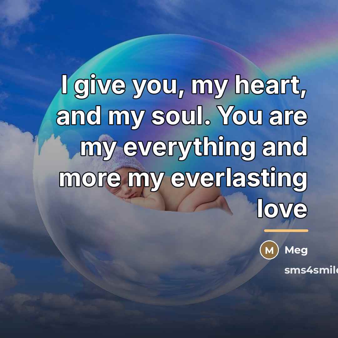 “I give you, my heart, and my soul. You are…” quote by Meg