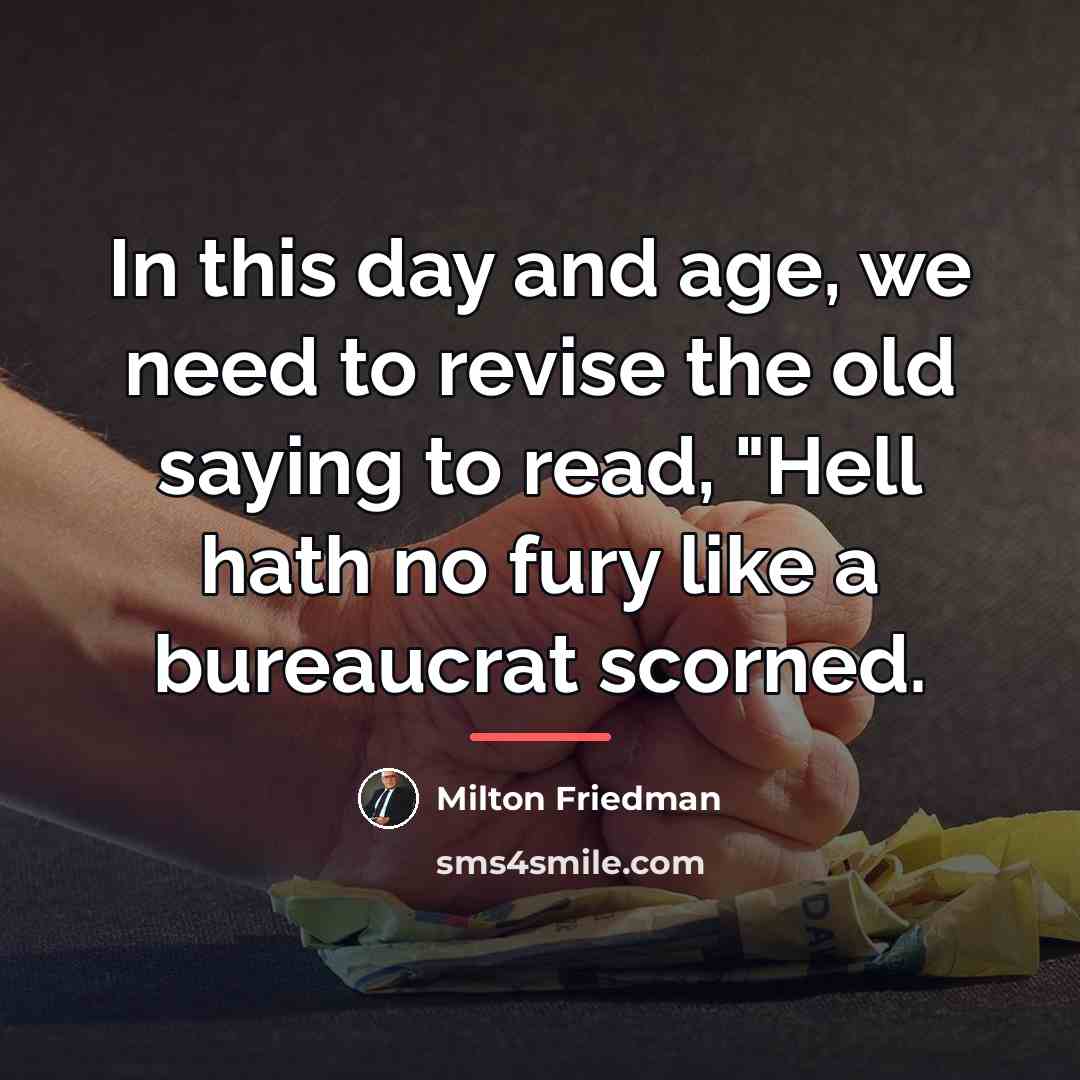 “In this day and age, we need to revise the…” quote by Milton Friedman