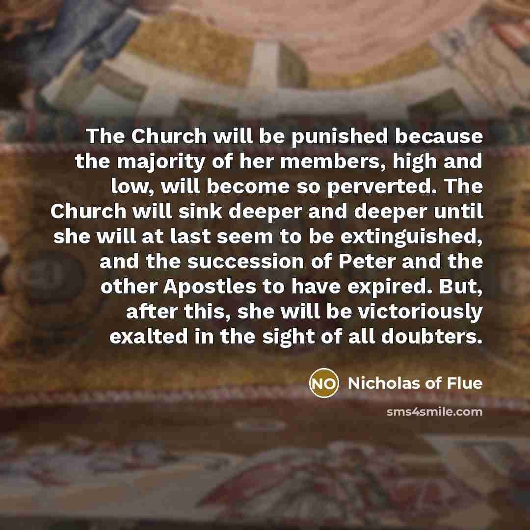 “The Church will be punished because the majority of her…” quote by Nicholas of Flue