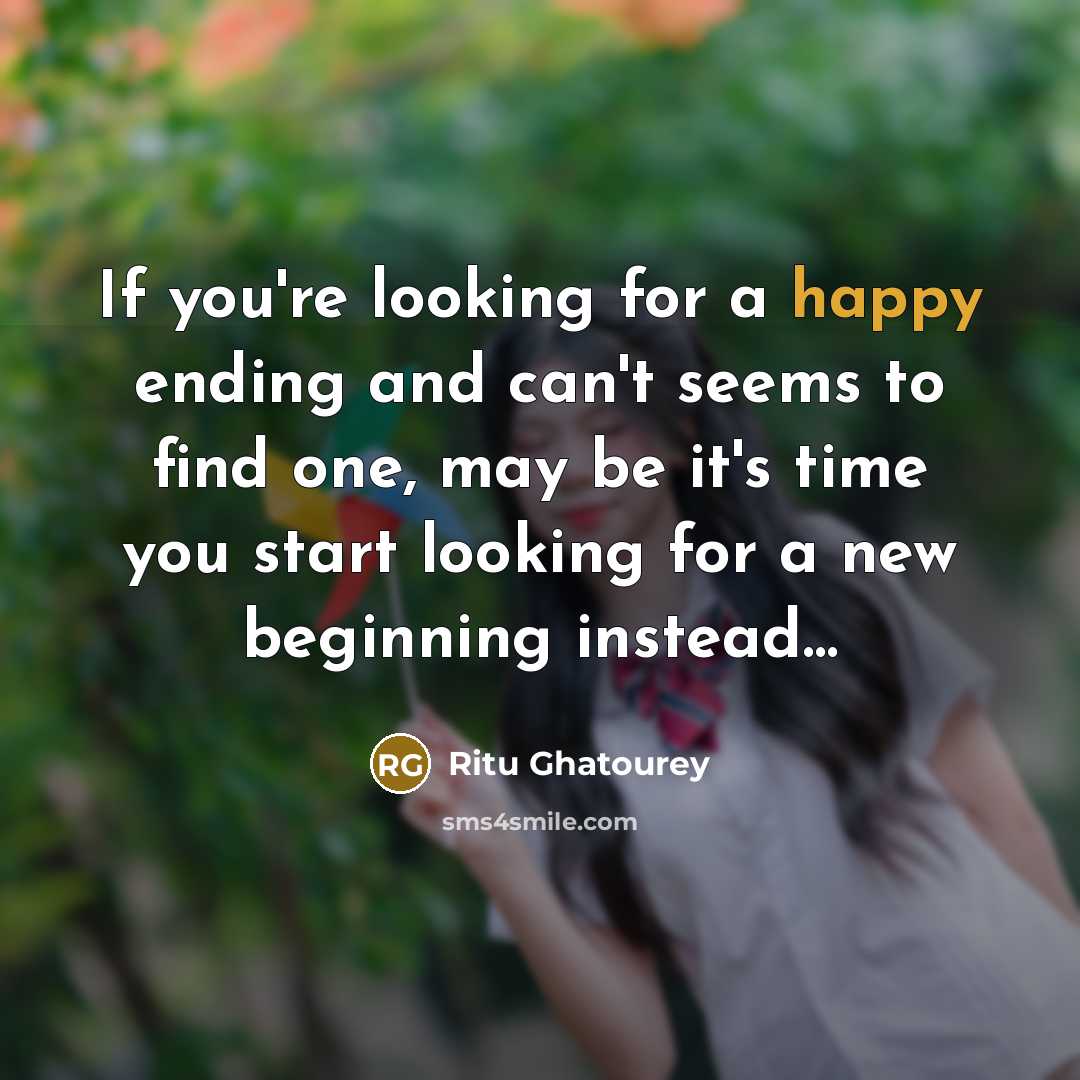 “If you're looking for a happy ending and can't seems…” quote by Ritu Ghatourey