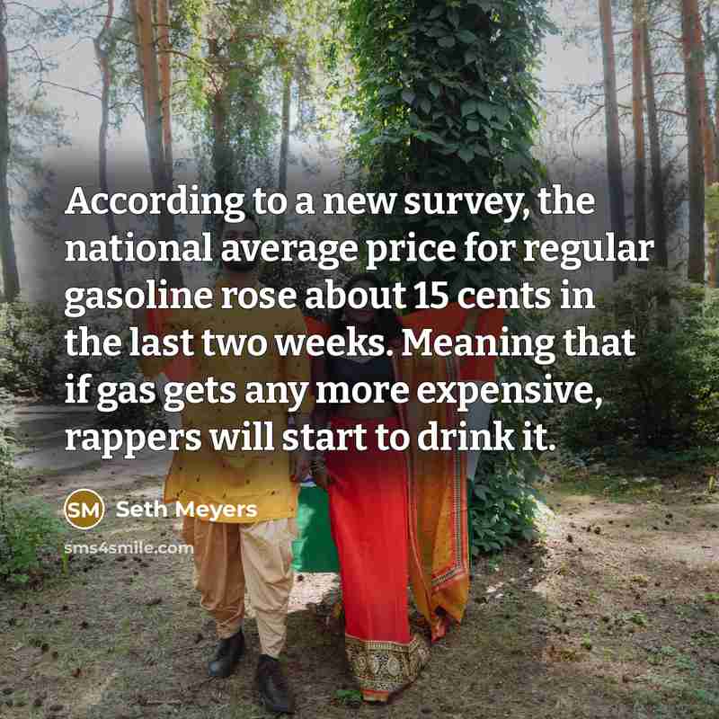 “According to a new survey, the national average price for…” quote by Seth Meyers