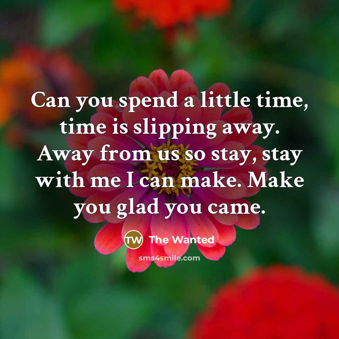 “Can you spend a little time, time is slipping away.…” quote by The Wanted