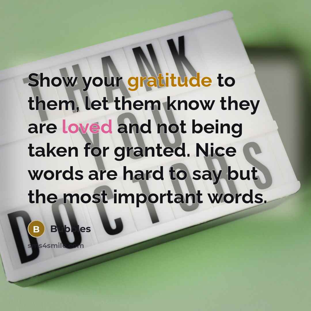 “Show your gratitude to them, let them know they are…” quote by Bubbles